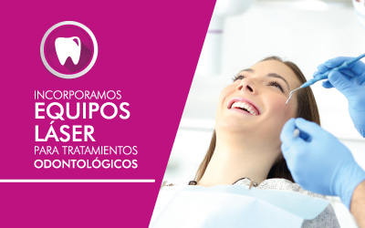 En nuestro Servicio Odontológico incorporamos Equipos láser